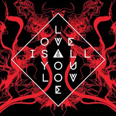 Band of Skulls, Love Is All Love