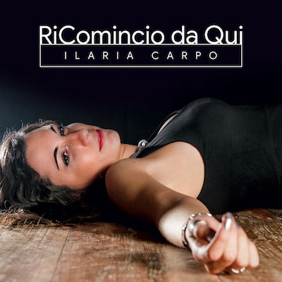 Ilaria_Carpo_Copertina-RiComincio-Da-Qui-Ilaria-Carpo