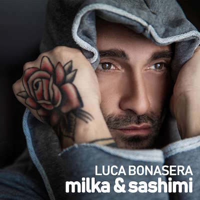 Luca_Bonasera_MILKA & SASHIMI