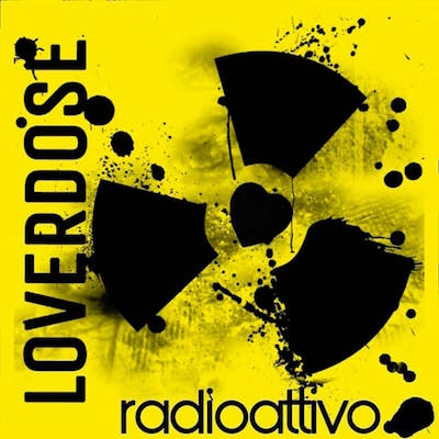 Loverdose_Radioattivo_cover