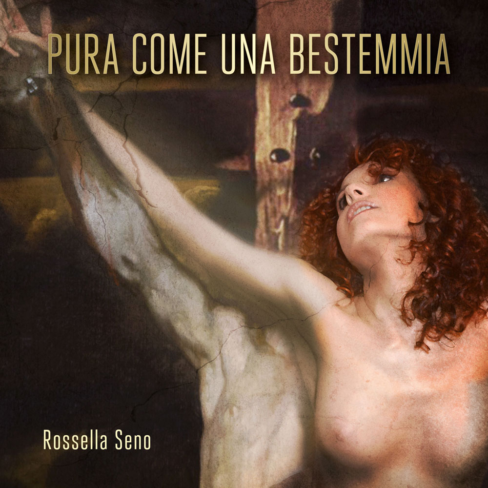 Rossella-Seno-Pura-come-una-bestemmia-copertina-album