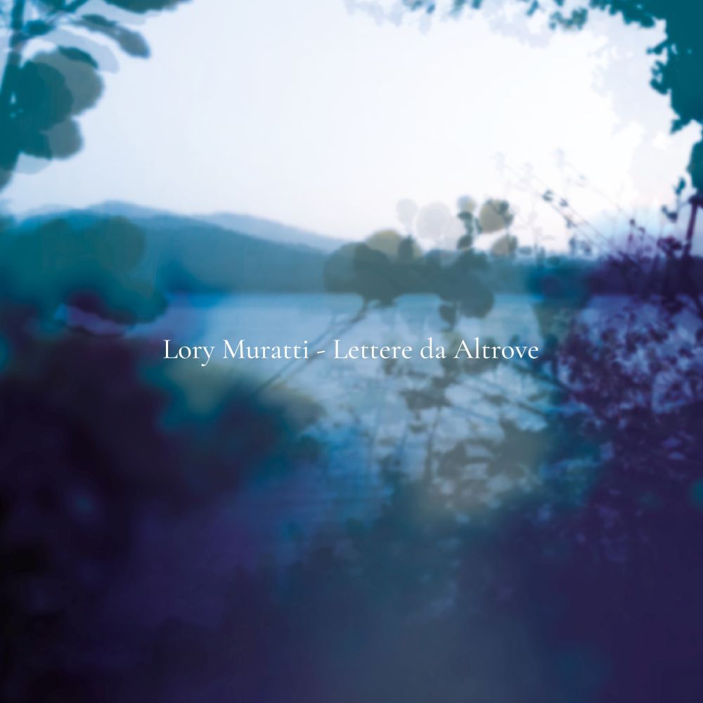 Lory-Muratti-Lettere da Altrove-Cover