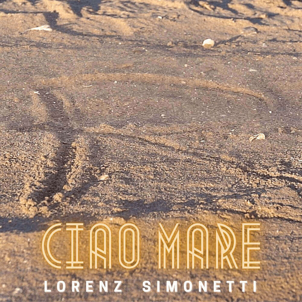 Lorenz-Simonetti-Ciao-Mare