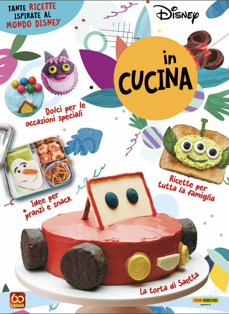 Panini Magazines presenta Disney in Cucina. In edicola da sabato 22  maggio la rivista speciale con tante ricette gustose e divertenti per  ricreare tutta la magia del mondo Disney in cucina