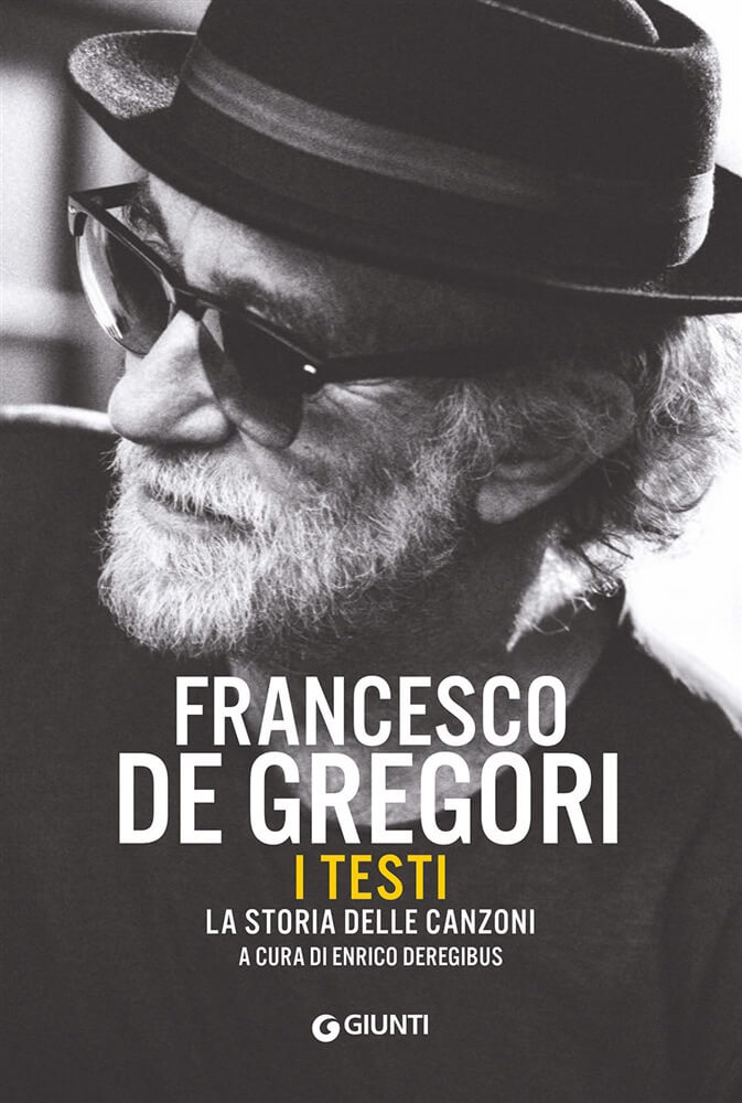 Francesco-De-Gregori.I testi.La storia-delle-canzoni