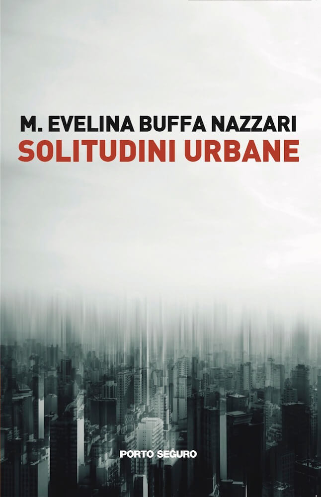 Maria-Evelina-Buffa-Nazzari-Solitudini-Urbane