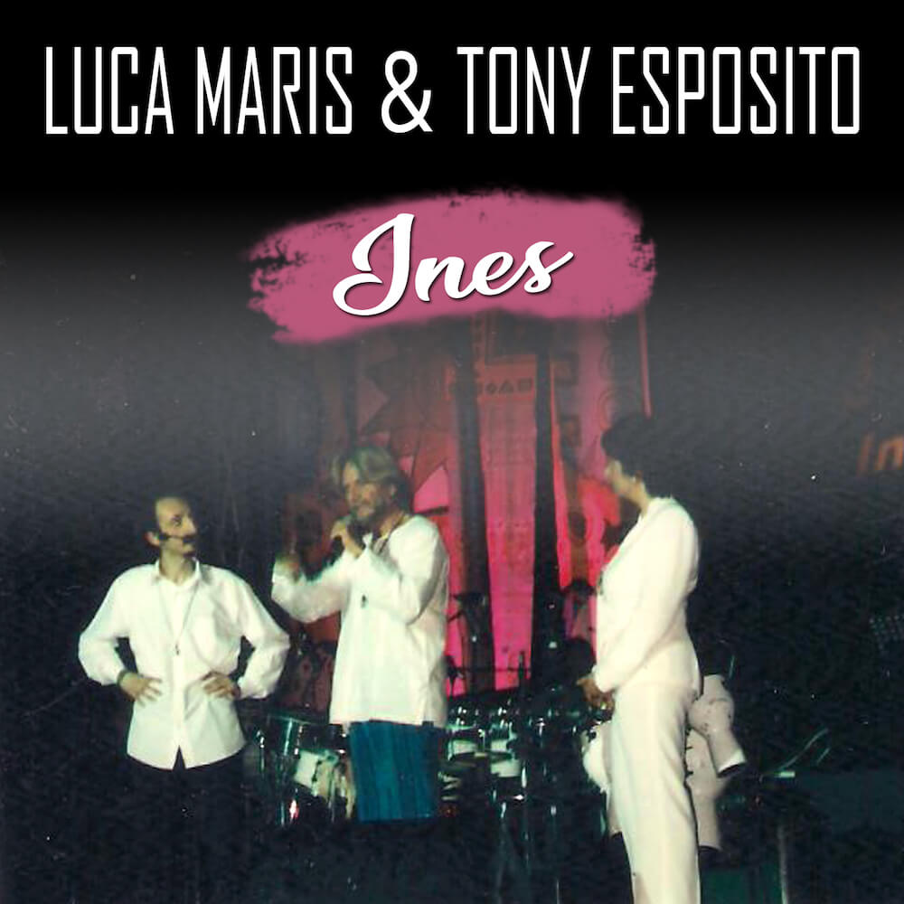 Luca-Maris-Tony-Esposito-Ines-cover(1)