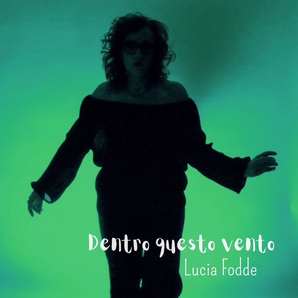 Lucia-Fodde-Dentro Questo Vento