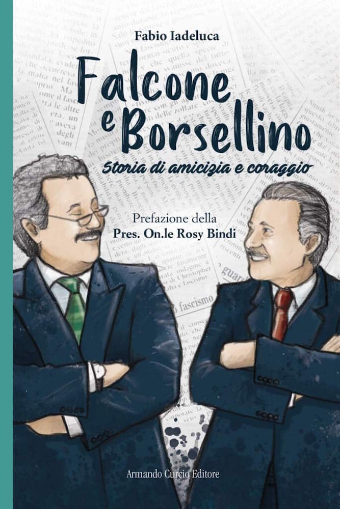 Fabio-Iadeluca-Falcone-e-Borsellino. Storia di amicizia e coraggio