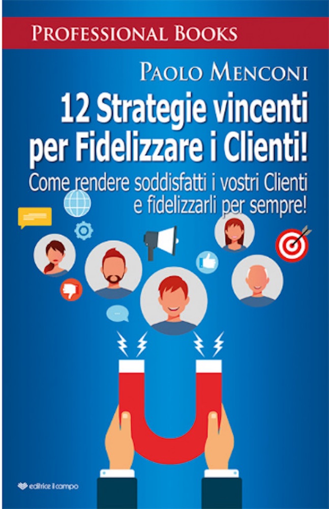 Paolo-Menconi-12-strategie-vincenti-per-fidelizzare-i-clienti