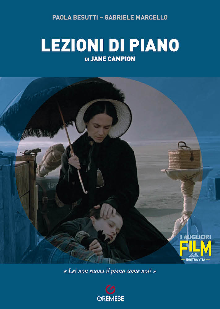 violación tsunami Depresión Lezioni di piano" di Jane Campion, la prima monografia sul film edita da  Gremese in presentazione l'8 marzo a Roma