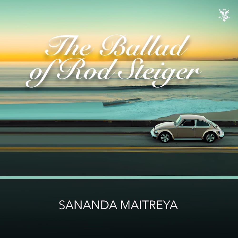 Sananda-Maitreya-The-Ballad-of-Rod-Steiger
